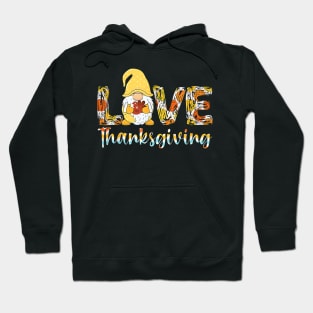 Cute Turkey and Autumn Gnome - Love Funny Thanksgiving Fall Gift Hoodie